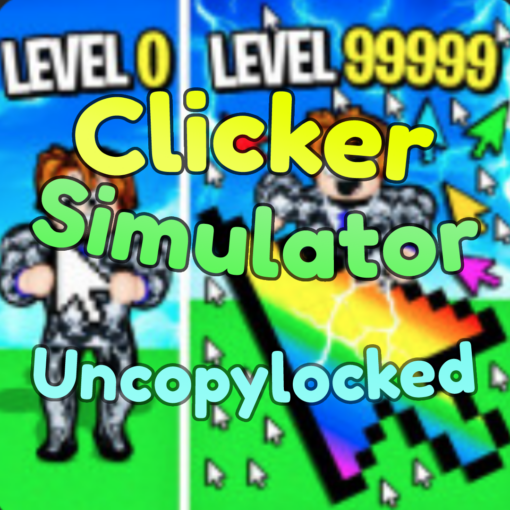 Clicker Simulator Uncopylocked Roblox Clearly Development